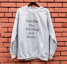 Load image into Gallery viewer, 5678 The Heartbeat of a Dancer - Grey Crewneck

