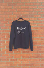 Load image into Gallery viewer, Be Kind &amp; Dance Black Crewneck
